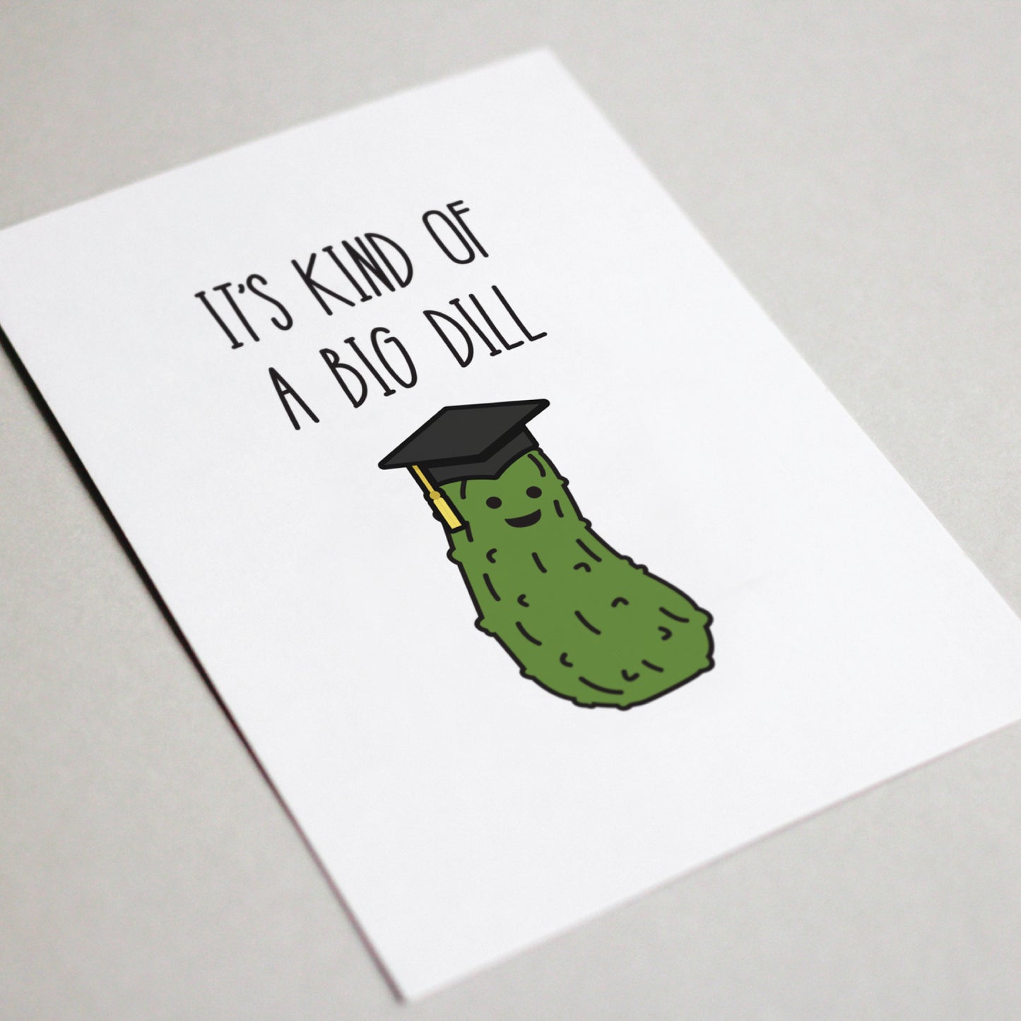 Big Dill Graduation Card